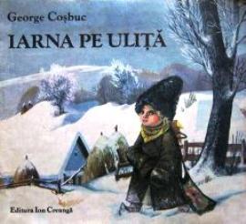 Iarna pe ulita de George Cosbuc poezie